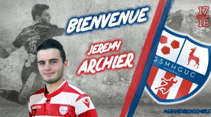 Jérémy Archier, 3ème recrue du GSMHGUC